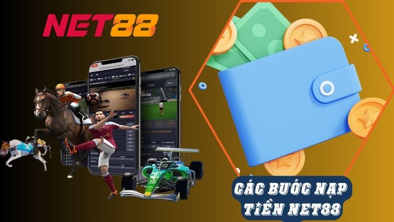 Các bước nạp tiền tại Net88