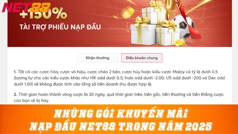 Những gói khuyến mãi nạp đầu Net88 trong năm 2025